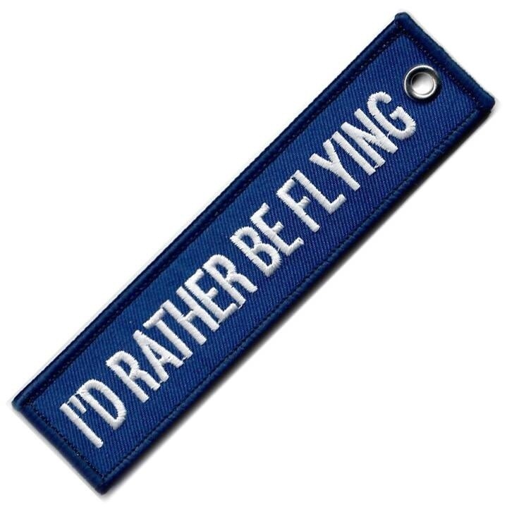 I'd Rather Be Flying Key Chain